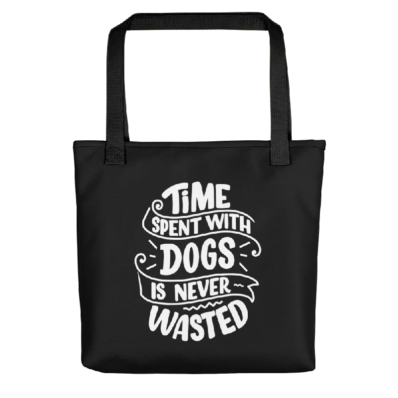 Trendy Bags For Sales Time Spent With Dogs is Never Wasted (Dog Lover) Funny Tote bag Sleek Bags, Perfect Prices Trendy Bags For Sales Time Spent With Dogs is Never Wasted (Dog Lover) Funny Tote bag Sleek Bags, Perfect Prices