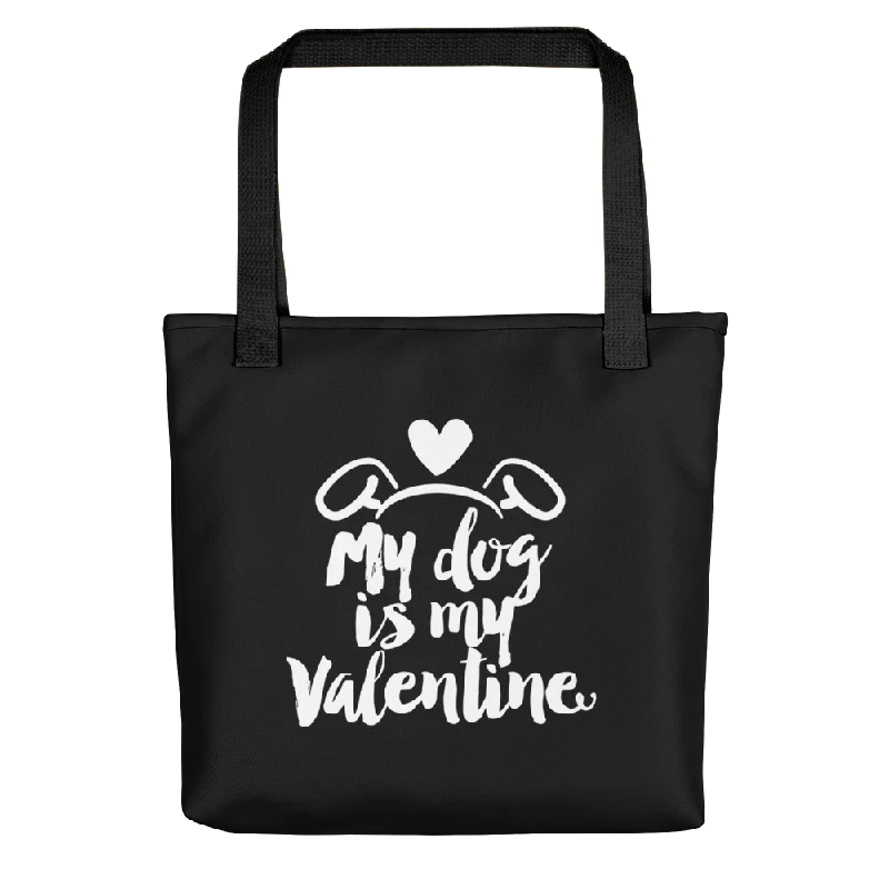 Designer Bags For Luxury Collectors My Dog is My Valentine (Dog lover) Funny Tote bag Timeless Handbags At Reduced Prices Designer Bags For Luxury Collectors My Dog is My Valentine (Dog lover) Funny Tote bag Timeless Handbags At Reduced Prices