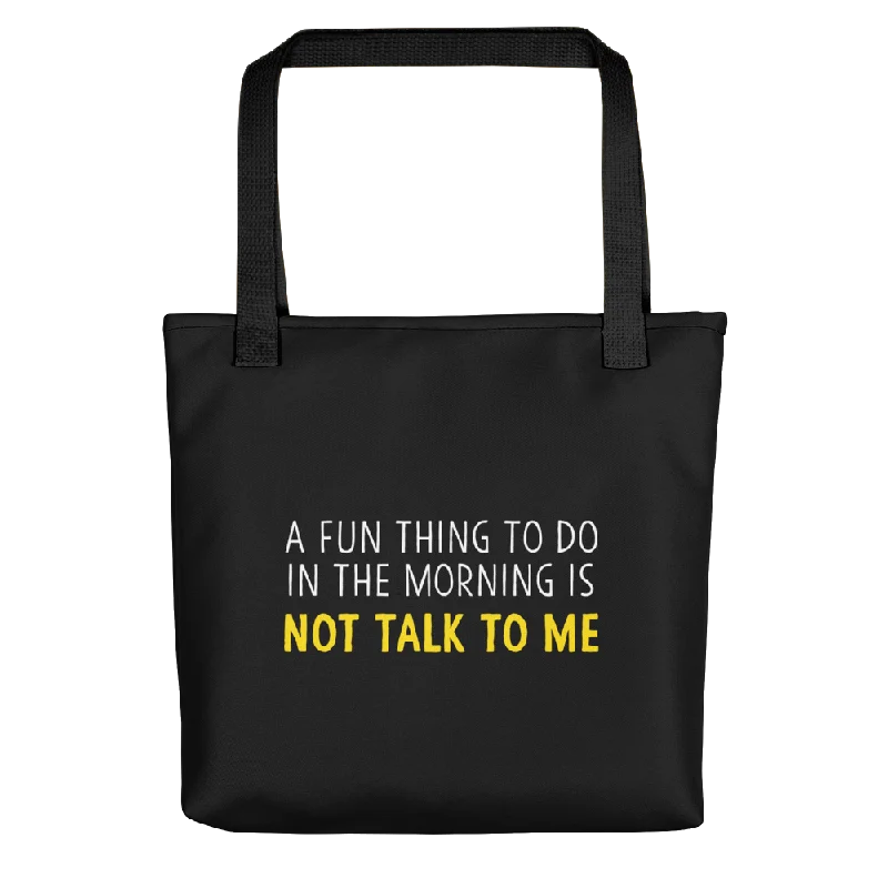 Stylish And Affordable Bags For Every Occasion Not Talk To Me (Funny) Tote bag Stylish Bags At Unbeatable Prices Stylish And Affordable Bags For Every Occasion Not Talk To Me (Funny) Tote bag Stylish Bags At Unbeatable Prices