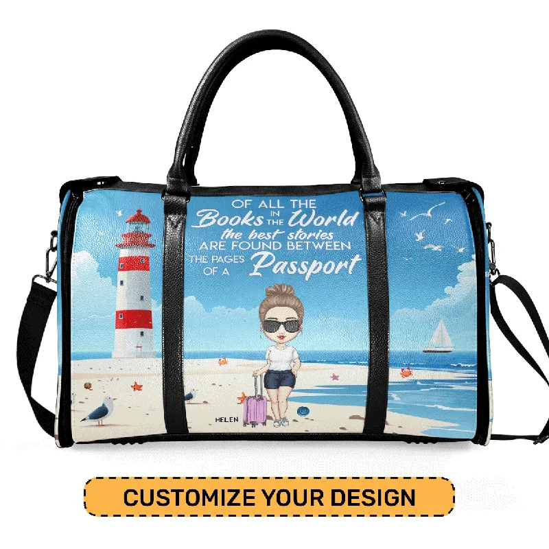 The Best Stories Are Found Between The Pages Of A Passport - Personalized Leather Duffle Bag SBDBN64 Luxury Bags, Budget Prices The Best Stories Are Found Between The Pages Of A Passport - Personalized Leather Duffle Bag SBDBN64 Luxury Bags, Budget Prices